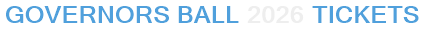 Governors Ball 2026 Tickets